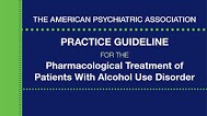 APA Releases Practice Guideline for AUD Pharmacotherapy