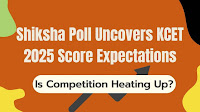 KCET 2025 Score Analysis, Expected Result Dates and Cutoff: Is Competition Heating Up?