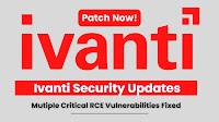 Ivanti Security Updates - RCE Vulnerabilities Allow Attackers to Exploit Ivanti Products for Remote Access