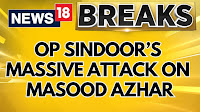 Masood Azhar Claims 10 Family Members Killed In Indian Airstrikes On Bahawalpur | Op Sindoor |News18