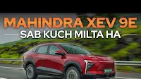 Mahindra XEV 9e Detailed Review: Itna Sab Kon Deta Hai? Video - 6330
