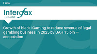 Growth of black IGaming to reduce revenue of legal gambling business in 2025 by UAH 15 bln — association