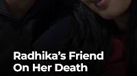 Radhika Yadav Murder: Her Friend Speaks Out - India Today