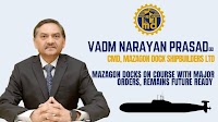 Mazagon Docks on Course with Major Orders, Remains Future Ready
