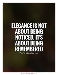 Elegance Quotes | Elegance Sayings | Elegance Picture Quotes via Relatably.com