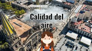 ¿Hay contingencia hoy? Esta es la calidad del aire en el AMG este 5 de mayo