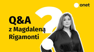 Q&A z Magdaleną Rigamonti. Zadaj pytanie dziennikarce Onetu