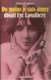 Du moins je sais aimer, disait Eve Lavalliere (French Edition) - 9782226019219