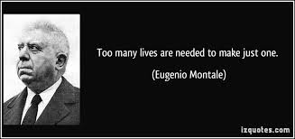 Eugenio Montale&#39;s quotes, famous and not much - QuotationOf . COM via Relatably.com