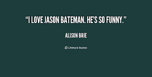 Jason Bateman Quotes. QuotesGram via Relatably.com