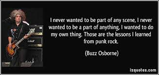 Buzz Osborne Quotes. QuotesGram via Relatably.com