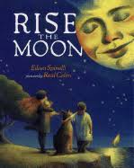 Children&#39;s Book Review: RISE THE MOON by Eileen Spinelli, Author, Raul Colon, Illustrator , illus. by Raúl ... - 9780803726017