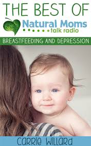 Natural Moms Podcast #56 - breastfeeding_and_depression-625x1000