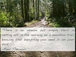 Paul Theroux quote | Hiking Mountains &amp; Exploring Woods Quotes ... via Relatably.com