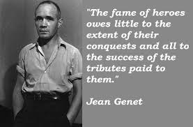Jean Genet&#39;s quotes, famous and not much - QuotationOf . COM via Relatably.com