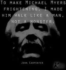 John Carpenter Horror Quotes. QuotesGram via Relatably.com