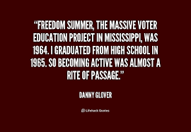 Freedom Summer, the massive voter education project in Mississippi ... via Relatably.com