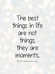 Moment Quotes. QuotesGram via Relatably.com