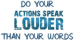 Image result for actions speak louder than words