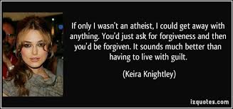 Keira Knightley - Daily Atheist Quote via Relatably.com