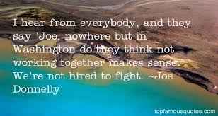 Joe Donnelly quotes: top famous quotes and sayings from Joe Donnelly via Relatably.com