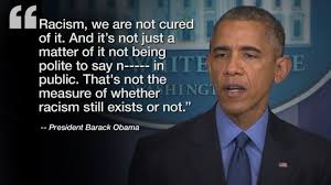 Barack Obama Quotes On Racism. QuotesGram via Relatably.com