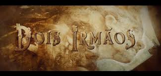 Resultado de imagem para dois irmãos serie da globo