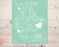 Winnie the Pooh Quote You are Braver than you by HollyPopDesigns via Relatably.com