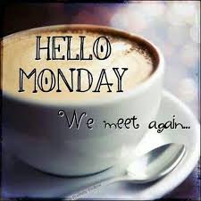 Image result for hello monday