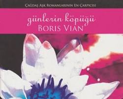 Boris Vian'ın Günlerin Köpüğü kitabı