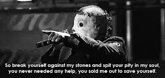 Slipknot Lyrics on Pinterest | Slipknot, Corey Taylor and Lyrics via Relatably.com