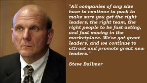 Steve Ballmer Quotes. QuotesGram via Relatably.com