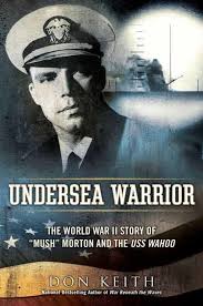 The story of Mush Morton and USS Wahoo, the WWII submarine skipper ... via Relatably.com