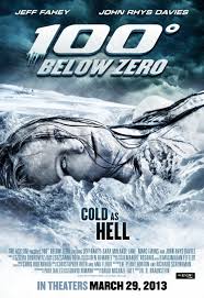 100 Degrees Below Zero (2013)
