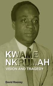 Kwame Nkrumah. Vision and Tragedy. - cover