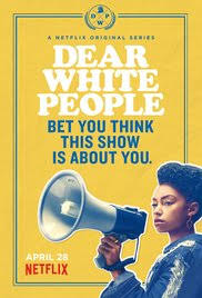 Dear White People