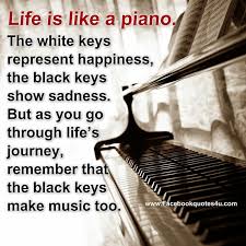 FaceBook Quotes: Life is like a piano | MUSICAL INSTRUMENTS AND ... via Relatably.com