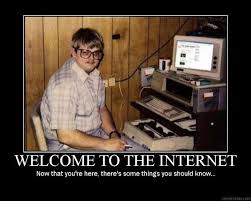 Image result for welcome to the internet meme
