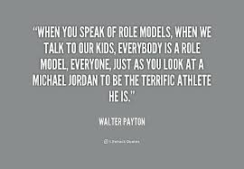 Quotes About Your Role Models. QuotesGram via Relatably.com