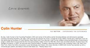 The founder, CEO and owner of Sunwing, Colin Hunter, at night, is a singer: Sunwing Colin Hunter bio. Route Map: Sunwing serves basically strong winter ... - sunwing-colin-hunter-bio