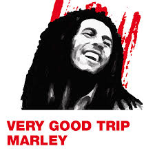 Very good trip Marley