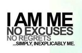 quotes I am me. no excuses. no regrets. Simply, inexplicably me ... via Relatably.com