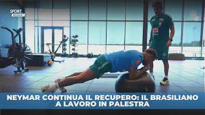 SportMediaset: Neymar continua il recupero: il brasiliano a lavoro in palestra Video