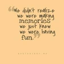 Making Memories Quotes on Pinterest | Memories Quotes, Quotes ... via Relatably.com