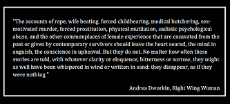 A Radical Profeminist: Andrea Dworkin: Ten Years Gone (September ... via Relatably.com