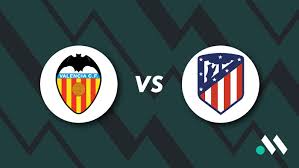 Valencia - Atlético Madryt: typy, kursy, absencje, zapowiedź - 02.05.2026