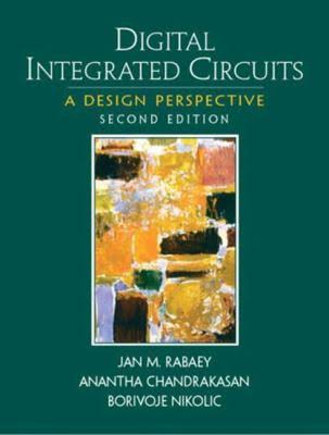 Digital Integrated Circuits: A Design Perspective