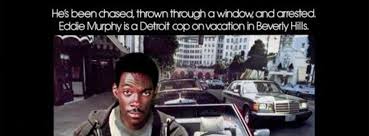 Beverly Hills Cop Quotes - Movie Fanatic via Relatably.com