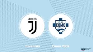 Where to Watch Juventus vs. Como 1907: TV Channel, Start Time and Live Stream