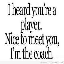 goodQuotess-funny-life-love-players-Cheaters-coach-boss-Quotes.jpg via Relatably.com